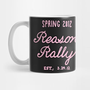 Reason Rally by Tai's Tees Mug